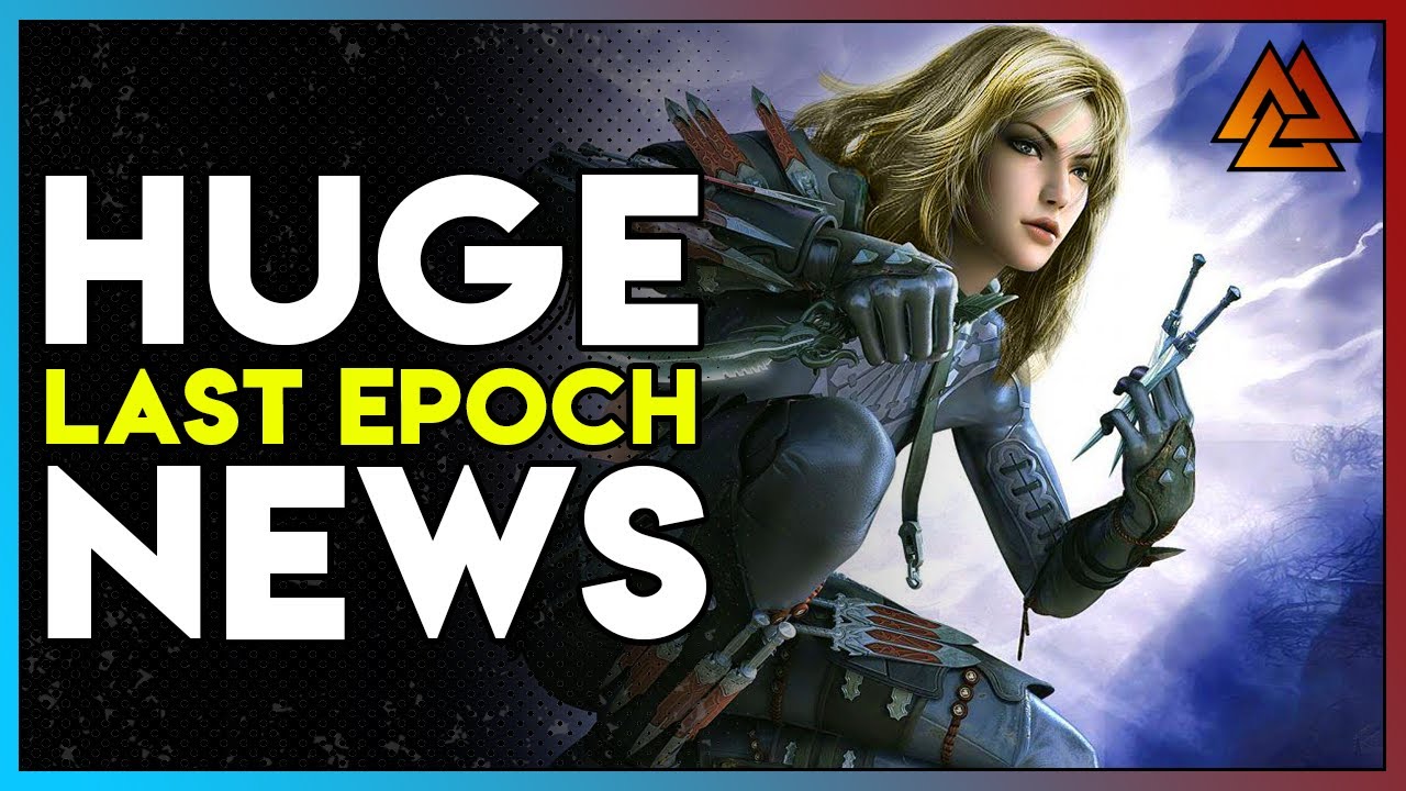 LAST EPOCH Finally Adds 3 Things We All Wanted.