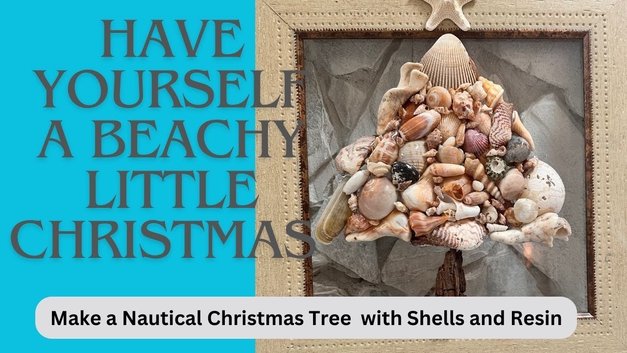 How I Made a Christmas Tree on a Glass Picture Frame with Shells and Resin  — Step by Step So Easy!