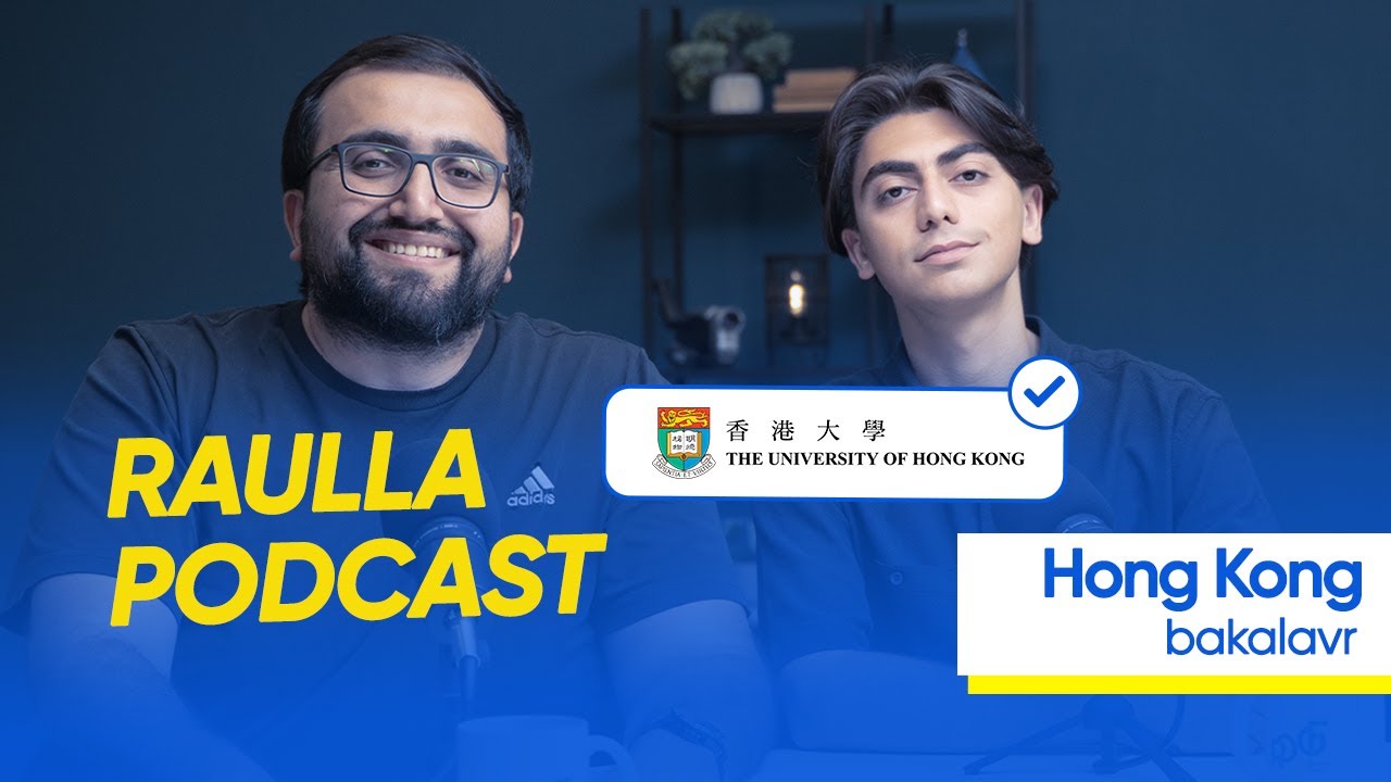 Hong Kong University-də Təhsil | Ap kimyanın üstünlükləri | Raulla Podkast