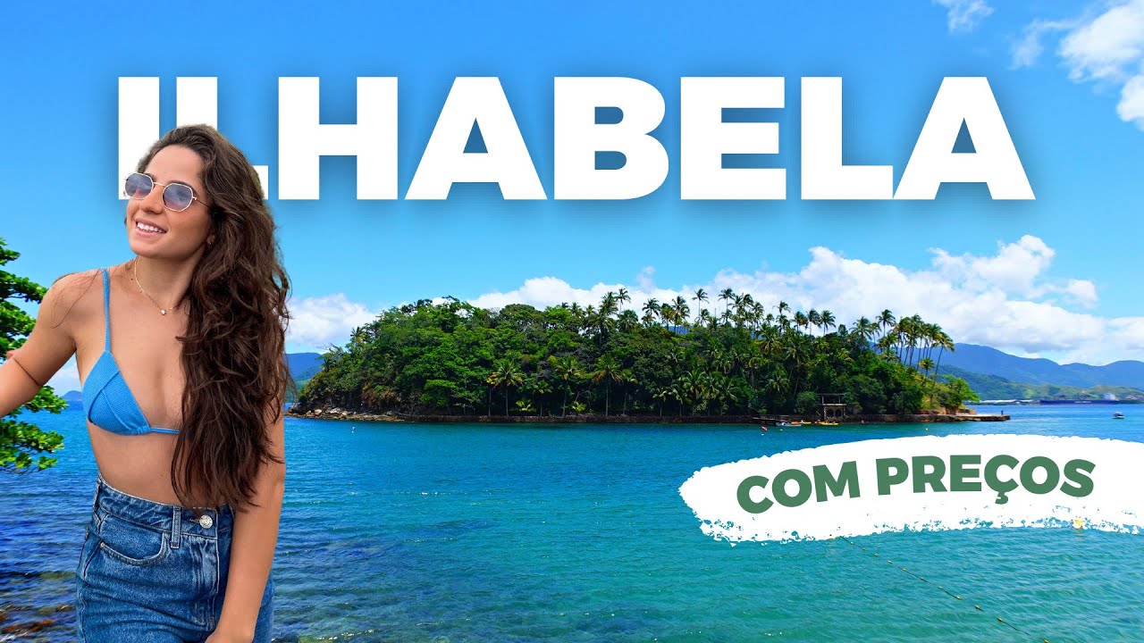 ILHABELA - SP  I Melhores praias, roteiro, dicas e restaurantes com PREÇOS
