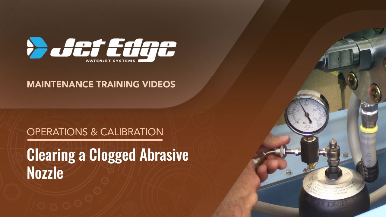 Maintenance Training Video: Clearing a Clogged Abrasive Nozzle