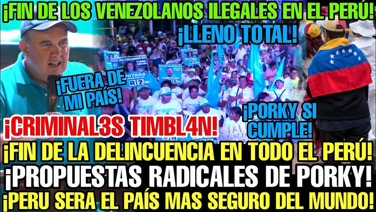 ASÍ FUE EL GRAN DISCURSO DE PORKY EN MITIN DE BAGUA GRANDE CON SOLUCIONES PARA LA REGIÓN Y EL PERÚ