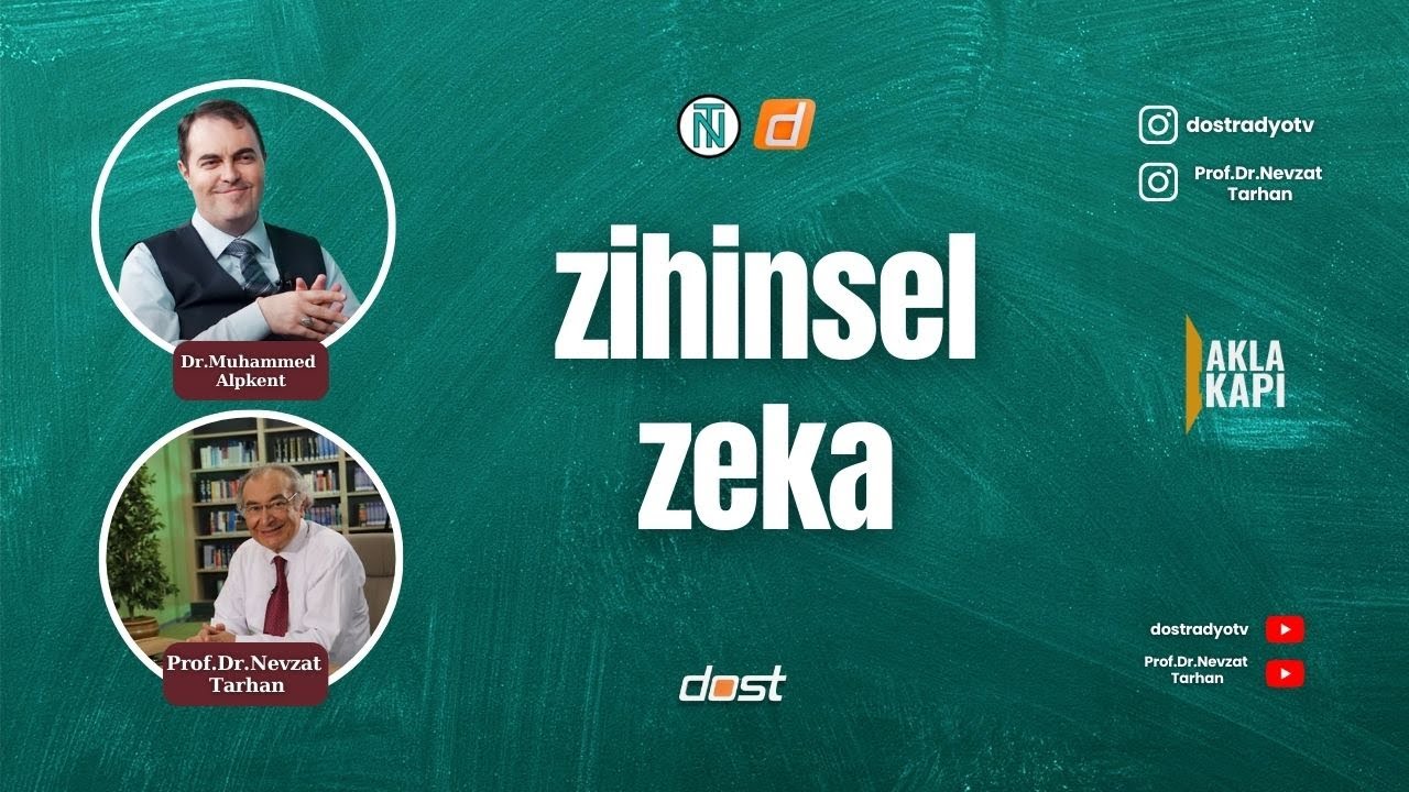 Akla Kapı- Zihinsel Zeka- Muhammed Alpkent ve Nevzat Tarhan bölüm 6