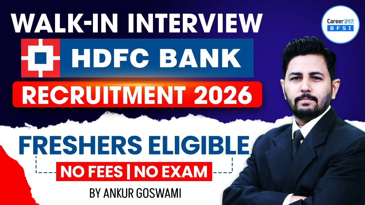 HDFC Bank Walk-In Interview 2026 | Freshers Eligible | No Fees | No Exam | Apply Now