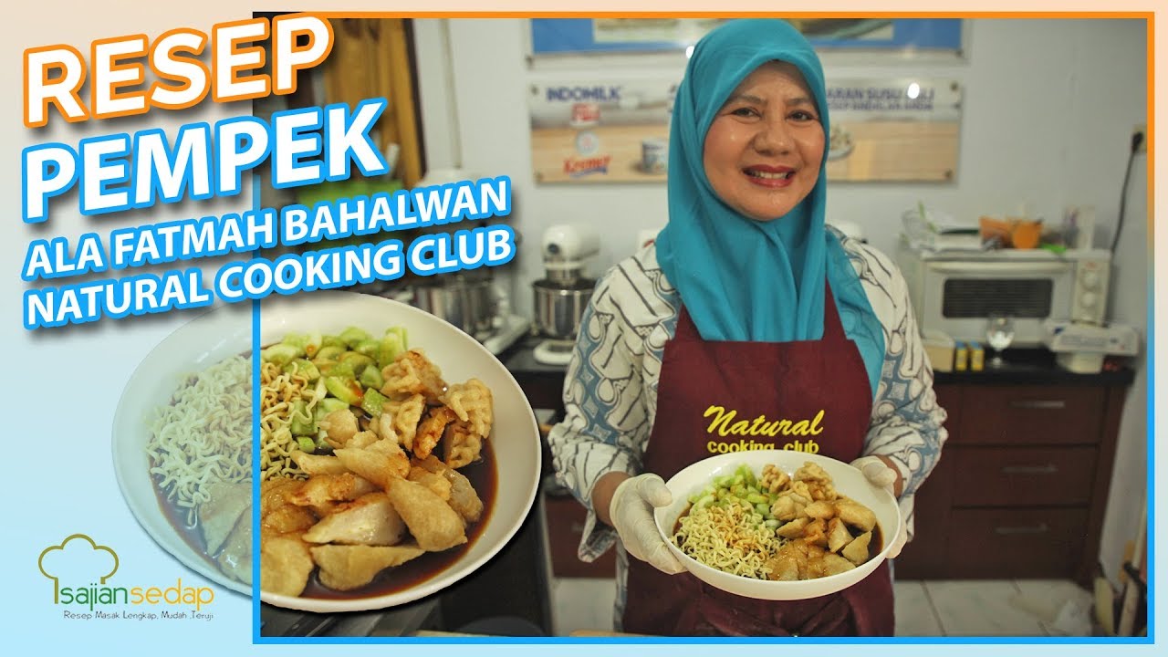 Resep Pempek Palembang Lengkap ala Fatmah Bahalwan dari Natural Cooking Club, Pasti Jadi!