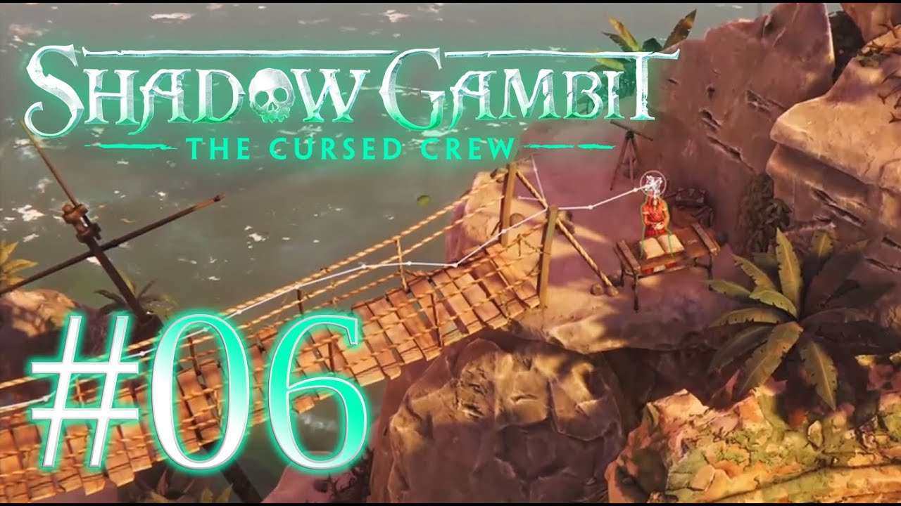 SHADOW GAMBIT: THE CURSED CREW #06 💀 Die Geeinten