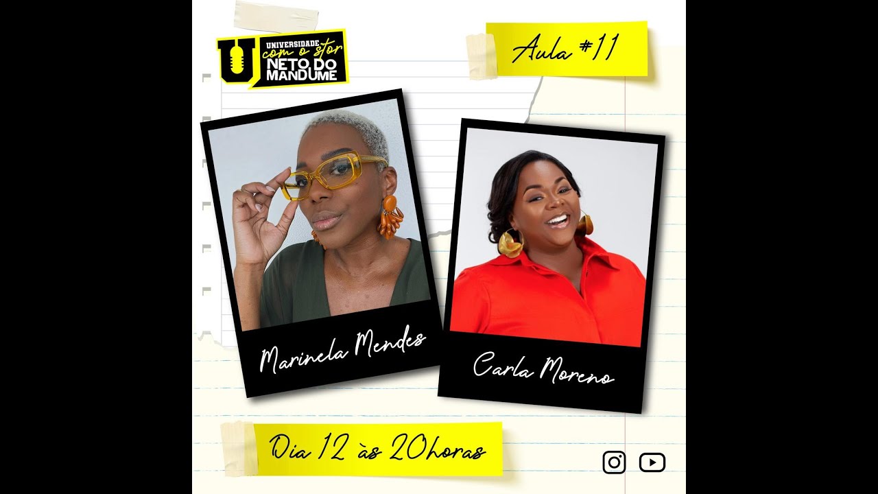 Aula #11 - Universidade com Marinela Mendes e Carla Moreno