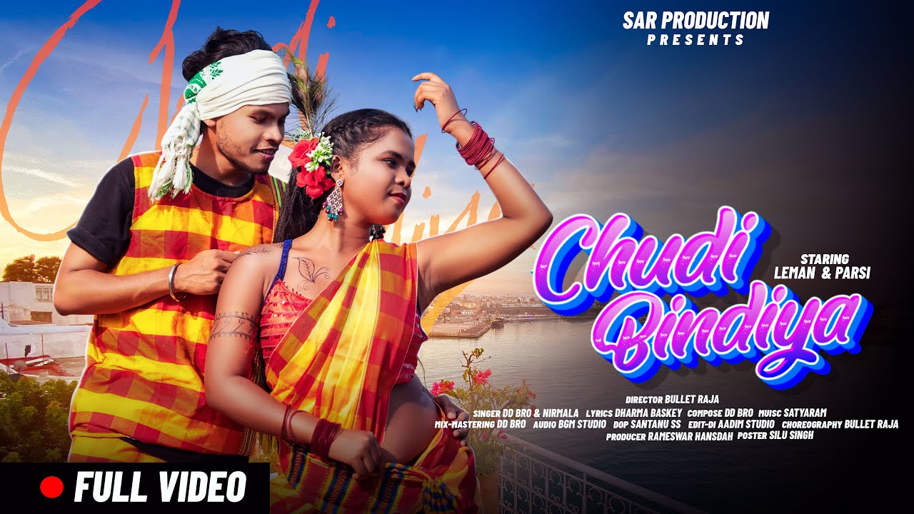 Chudi Bindiya || New Santali Video Song 2025 || Liman & Parsi || @sarproduction007