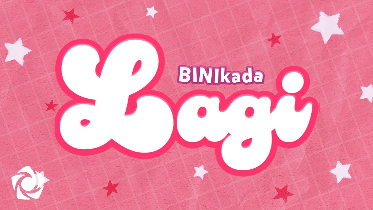 BINIkada  - 'Lagi' Official Lyric Video