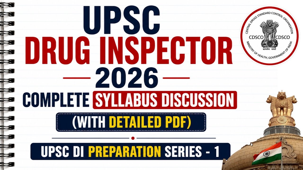 🔴UPSC Drug Inspector Syllabus 2026 | Complete Preparation | UPSC Drug Inspector Vacancy Part-1