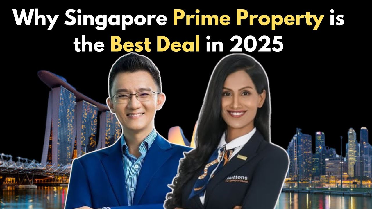 Why Singapore Prime Property (Core Central Region) is a very attractive buy in 2025