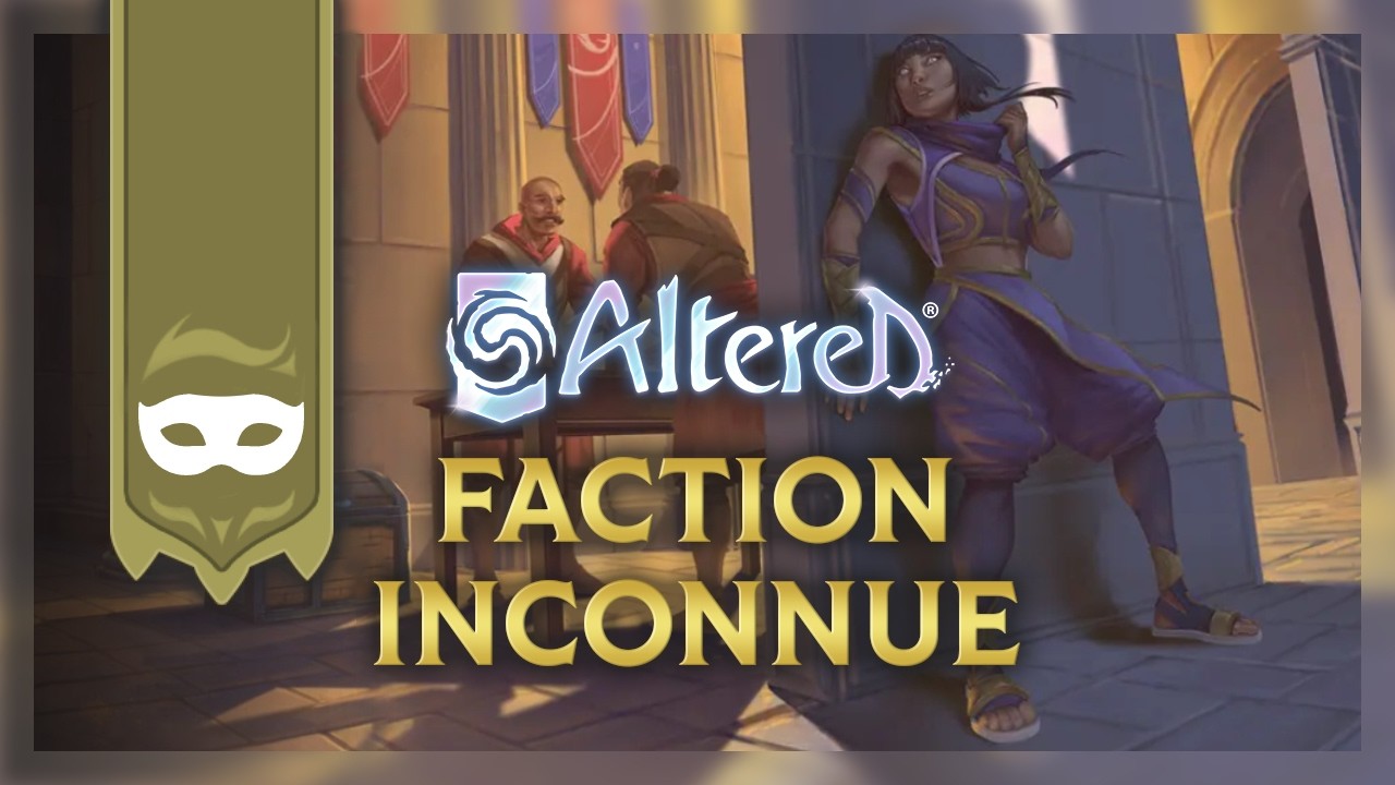 Altered Lore : Épisode 13 - Faction Inconnue