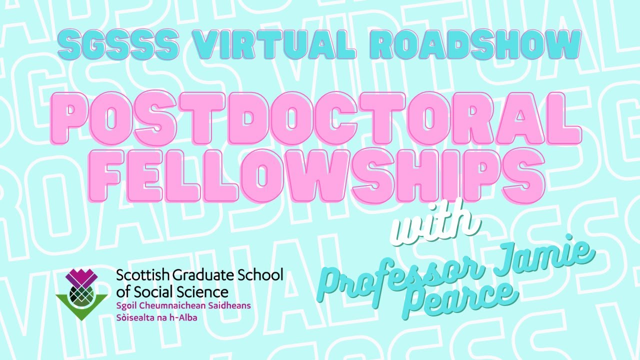 SGSSS Virtual Roadshow - Postdoctoral Fellowships