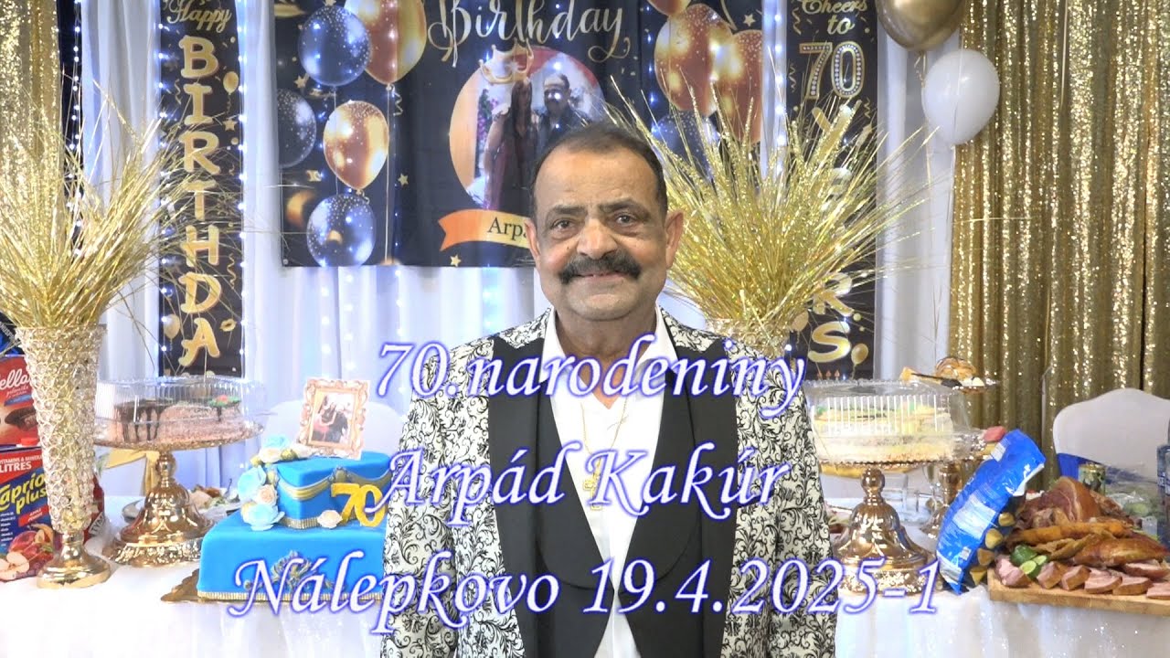 70.narodeniny Arpád Kakúr,Nálepkovo19.4.2025-1