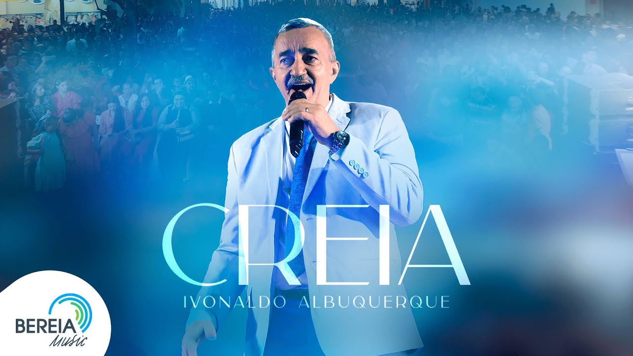 Ivonaldo Albuquerque | Creia [Clipe Oficial]
