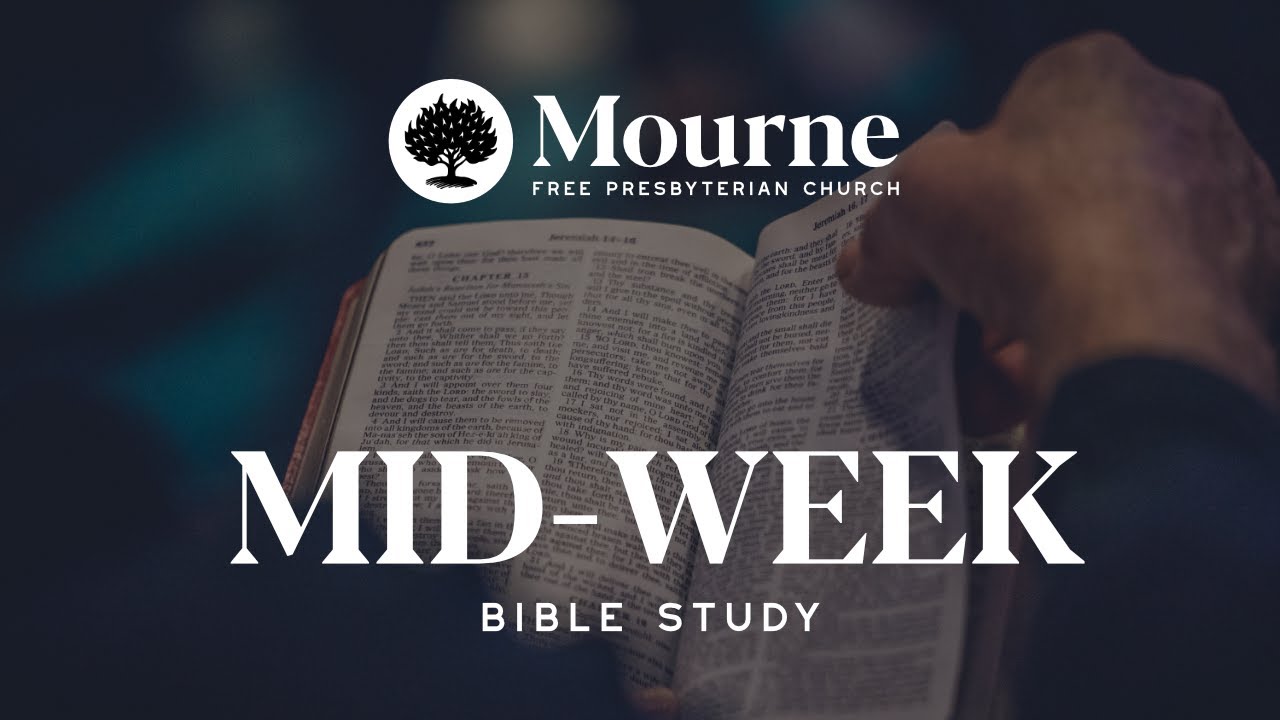Mid-Week Bible Study and Prayer Meeting - 3rd February 2026