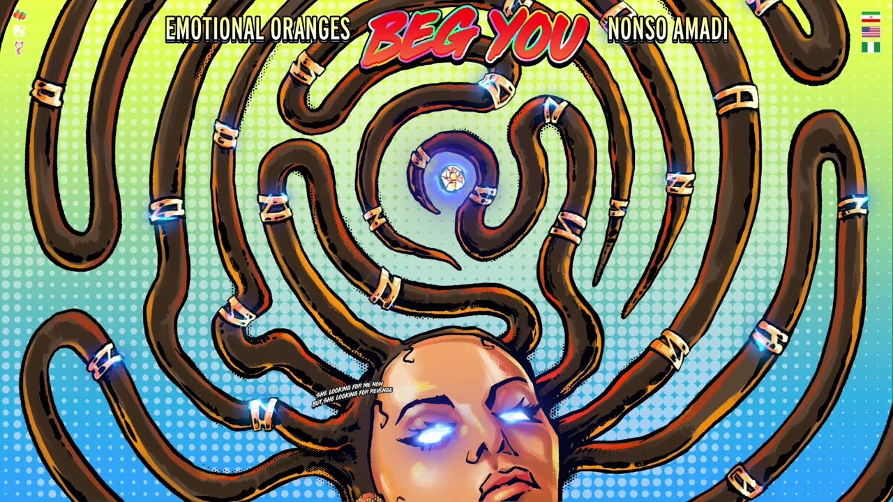 Emotional Oranges & Nonso Amadi - Beg You [Lyric Video]