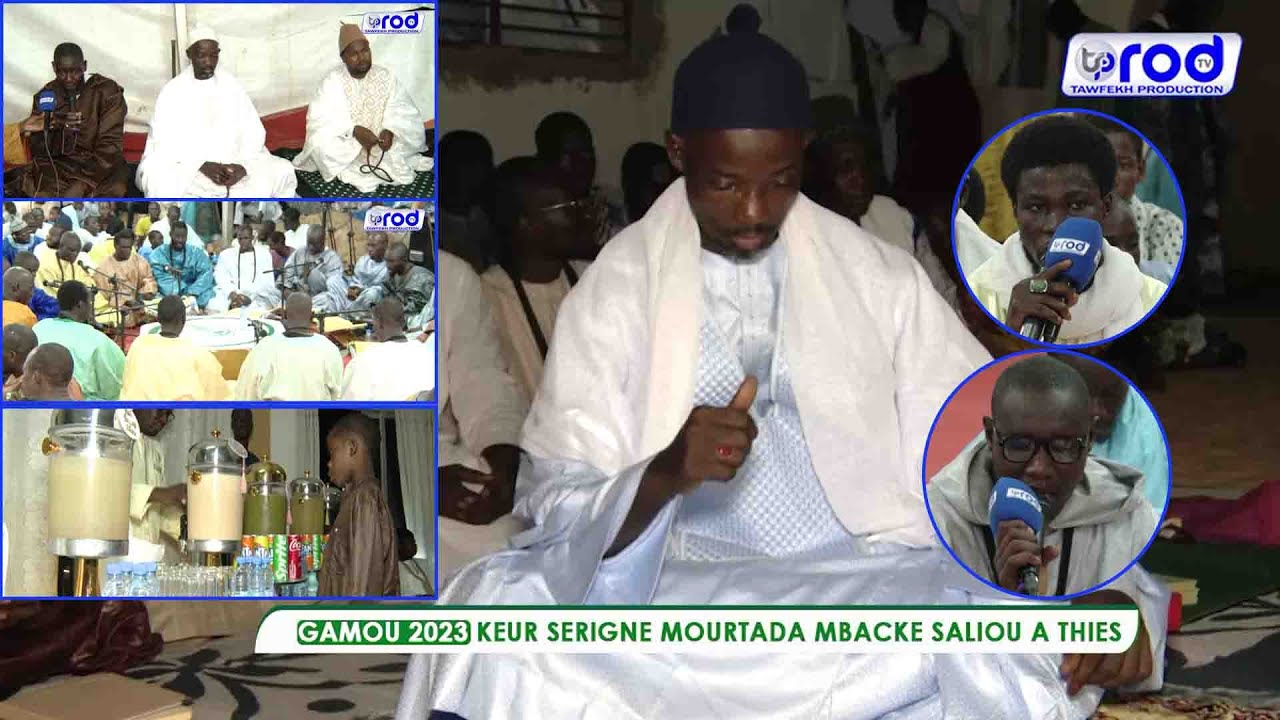 GAMOU 2023 KEUR SERIGNE MOURTADA MBACKE SALIOU A THIES