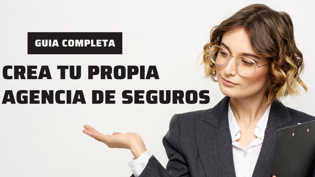 ¿Cómo crear tu propia Agencia de Seguros en USA?