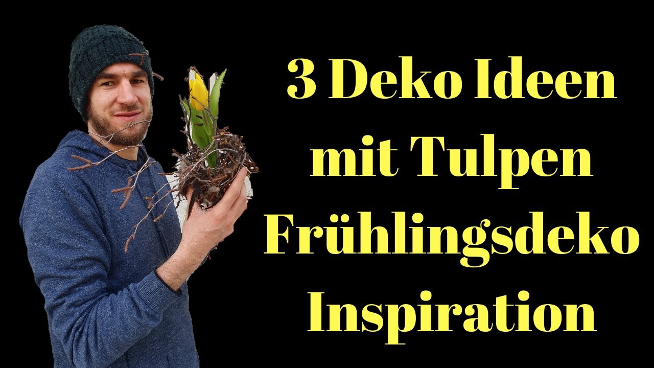 3 Tulpen Deko Ideen - Mitbringsel selber machen - Frühlingdeko - DIY Anleitung Blumenmann Floristik