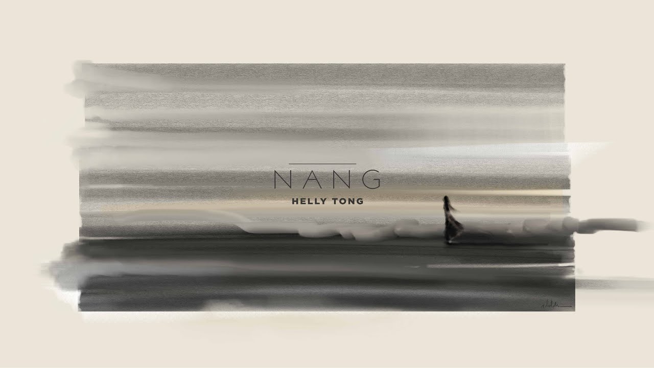 NÀNG - Helly Tống | Official Video