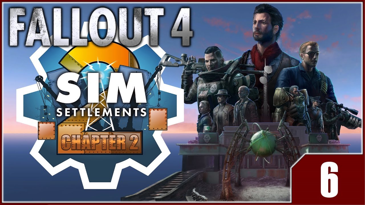 Fallout: Sim Settlements 2 Chapter 2 - EP6