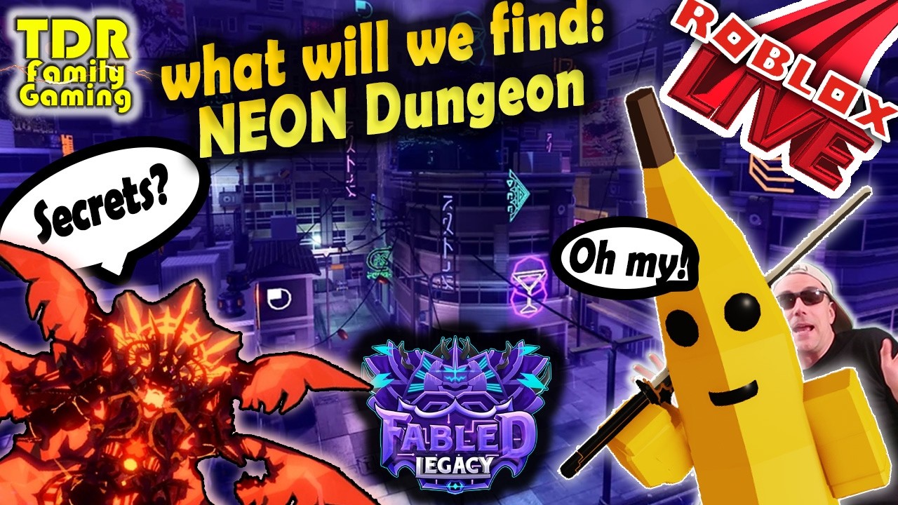 WHAT WILL WE FIND!? FABLED LEGACY Neon District Dungeon - LIVE - Roblox