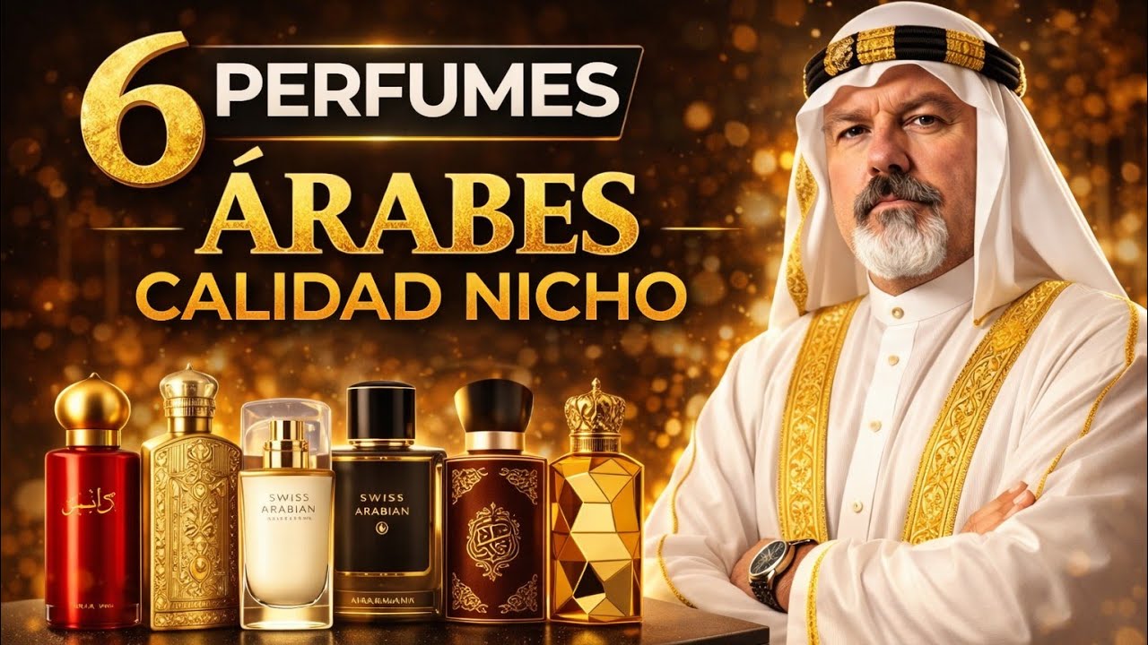 6 PERFUMES ÁRABES QUE HUELEN A NICHO 🔥 Calidad brutal por menos dinero