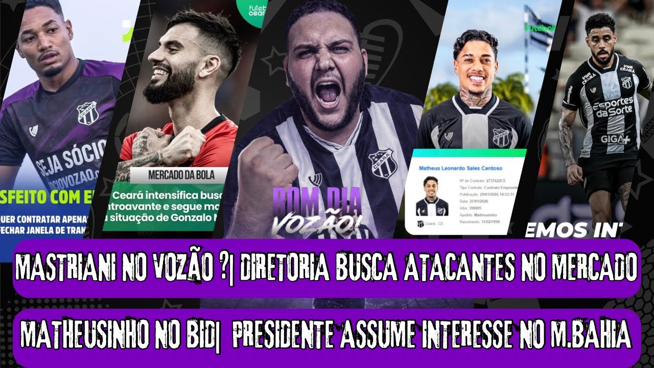 🚨URGENTE MASTRIANI NO VOZÃO ?💰| 🚨MATHEUSINHO NO BID| 🚨PRESIDENTE ASSUME INTERESSE NO MATHEUS BAHIA