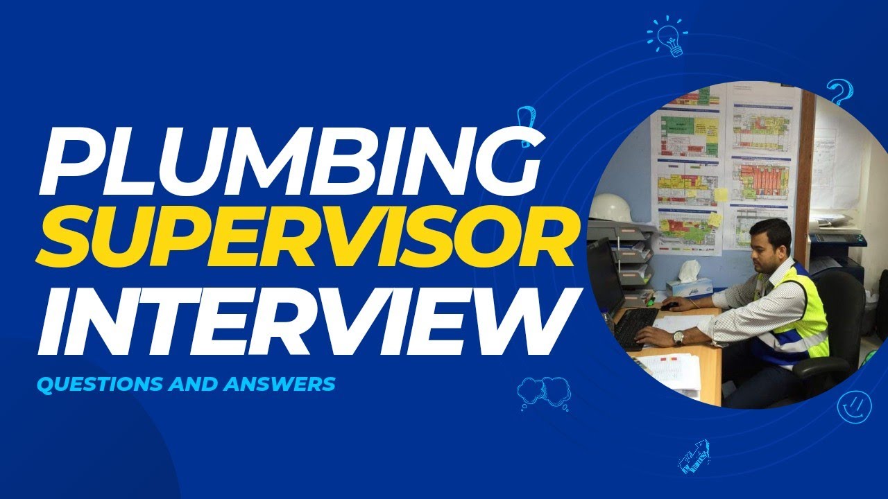 plumbing supervisor interview | plumbing technician interview questions | kk technical Dubai