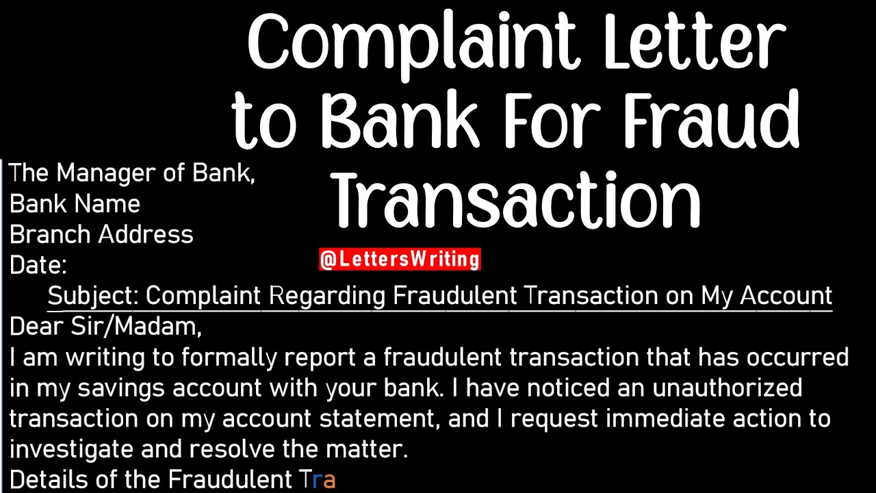 Complaint Application Letter to Bank For Fraud Transaction | Letters Writing