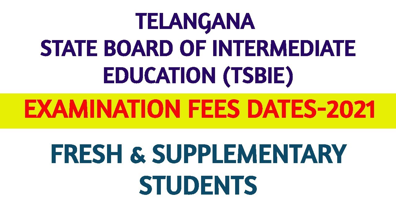 TS Intermediate Exam Fees Last Date 2021|TSBIE Inter Supplementary Exam Fee Last Date,TS Inter Exams