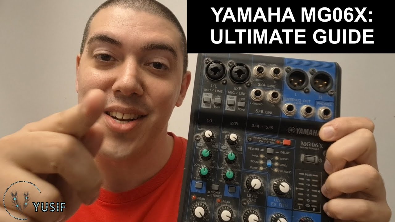 Yamaha MG06X Mixer Review & Tutorial | No-Nonsense Guide to Analog Mixing