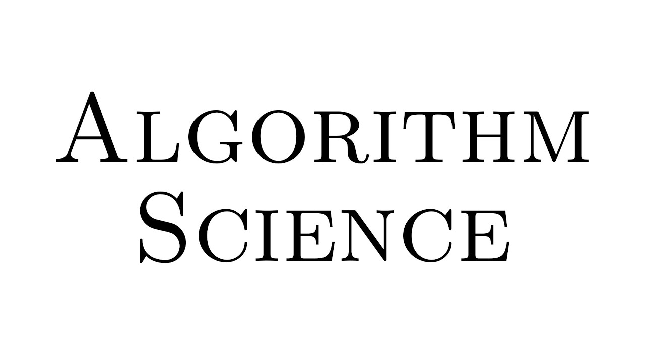 Algorithm Science (Summer 2025) - 1 - Algorithm Science