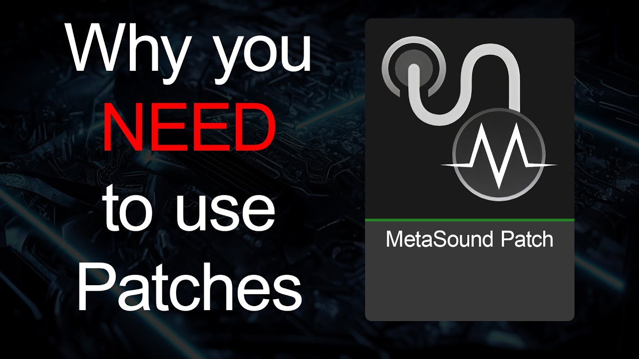 Why You NEED to use MetaSound Patches | Unreal Engine 5