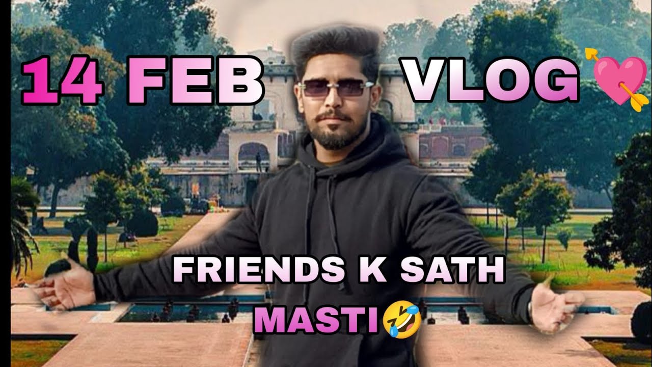 14 feb Py Dosto K saath Ki Mena Mooj Masti 🤣🤣#foryou #vlog #lahore #foryourpage 
