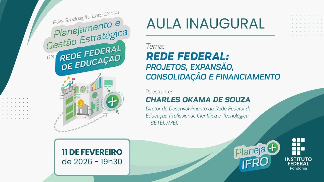 Aula Inaugural - Pós em Planejamento e Gestão Estratégica na Rede Federal de Educação