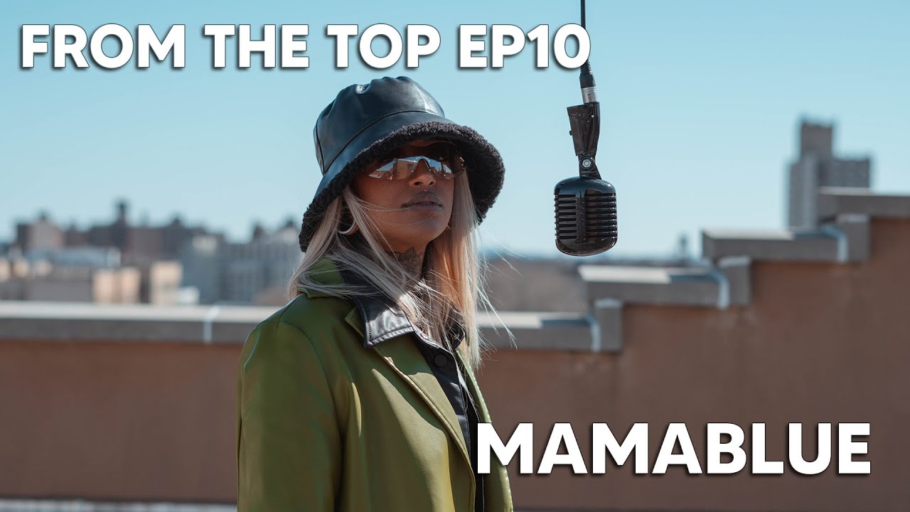 MamaBlue - PRAY4ME | FROM THE TOP S2 EP10 | #DIRECTORKAYGEE