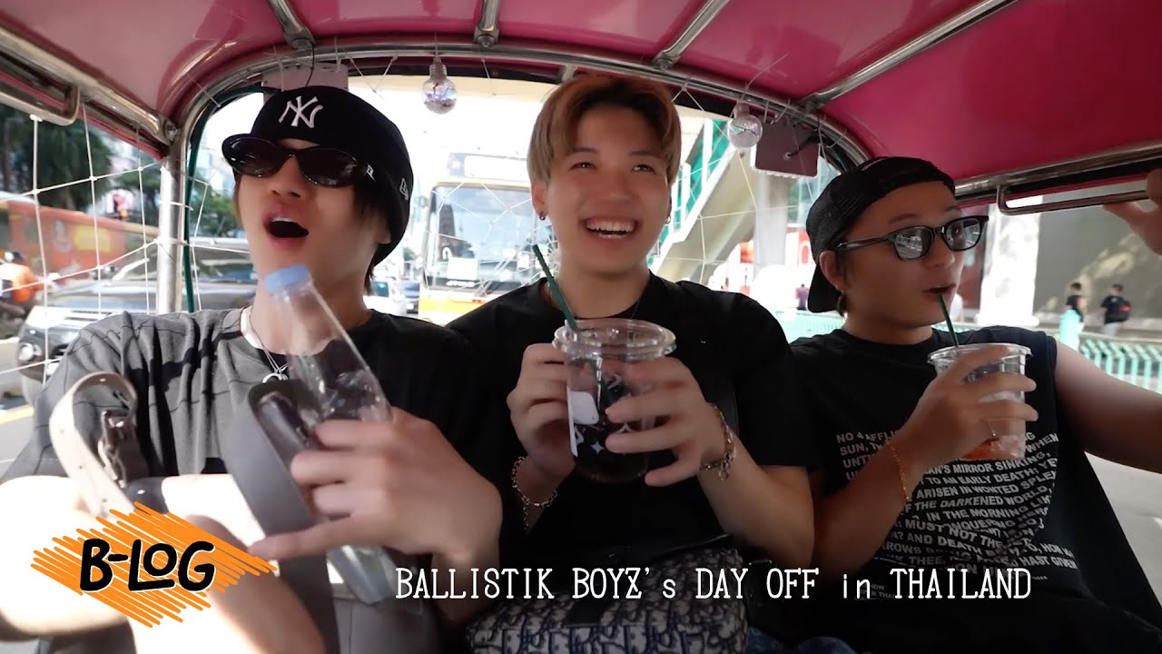 VLOG | BALLISTIK BOYZ [B-LOG]#8 : (BALLISTIK BOYZ's DAY OFF in THAILAND)