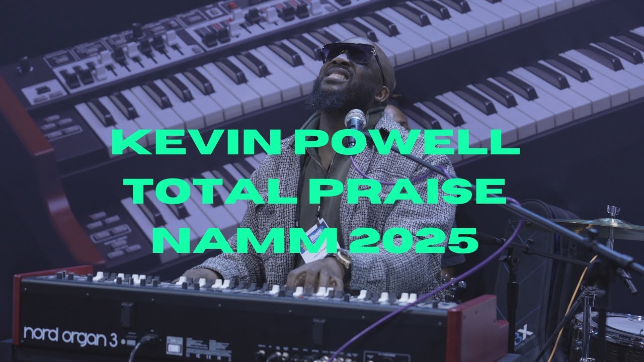KEVIN POWELL PLAYS TOTAL PRAISE NAMM 2025