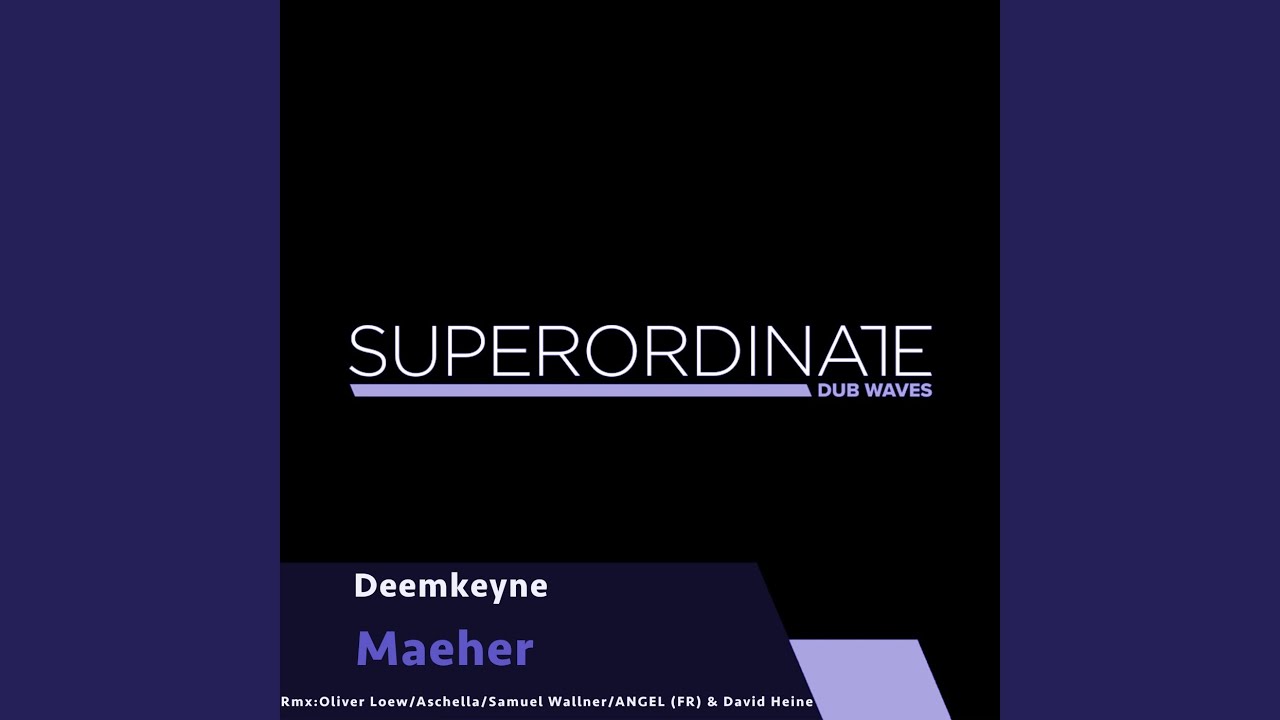 Maeher (Angel Lebailly & David Heine Rmx)