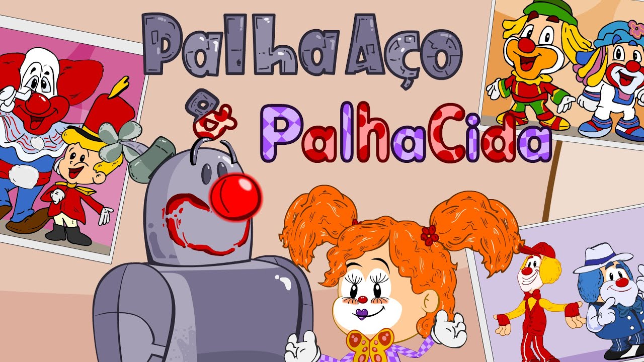 PalhAço e PalhaCida - para fãs do Atchim e Espirro, Bozo, Patati Patatá, um Desenho animado