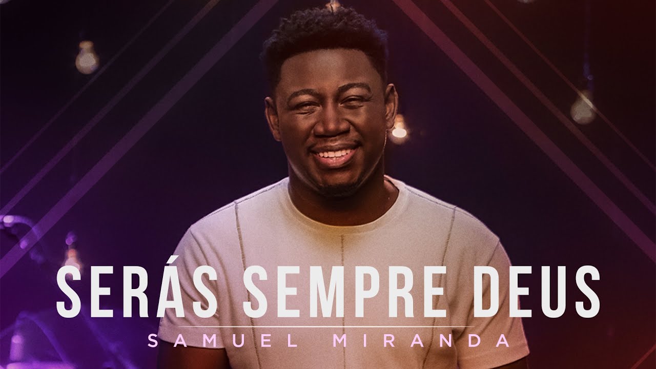 Samuel Miranda - Ser&aacute;s Sempre Deus (Ao Vivo) #MKNetwork