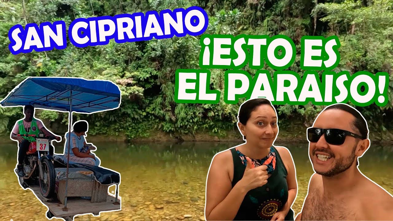 SAN CIPRIANO BUENAVENTURA | El pueblito afrocolombiano de los ríos cristalinos