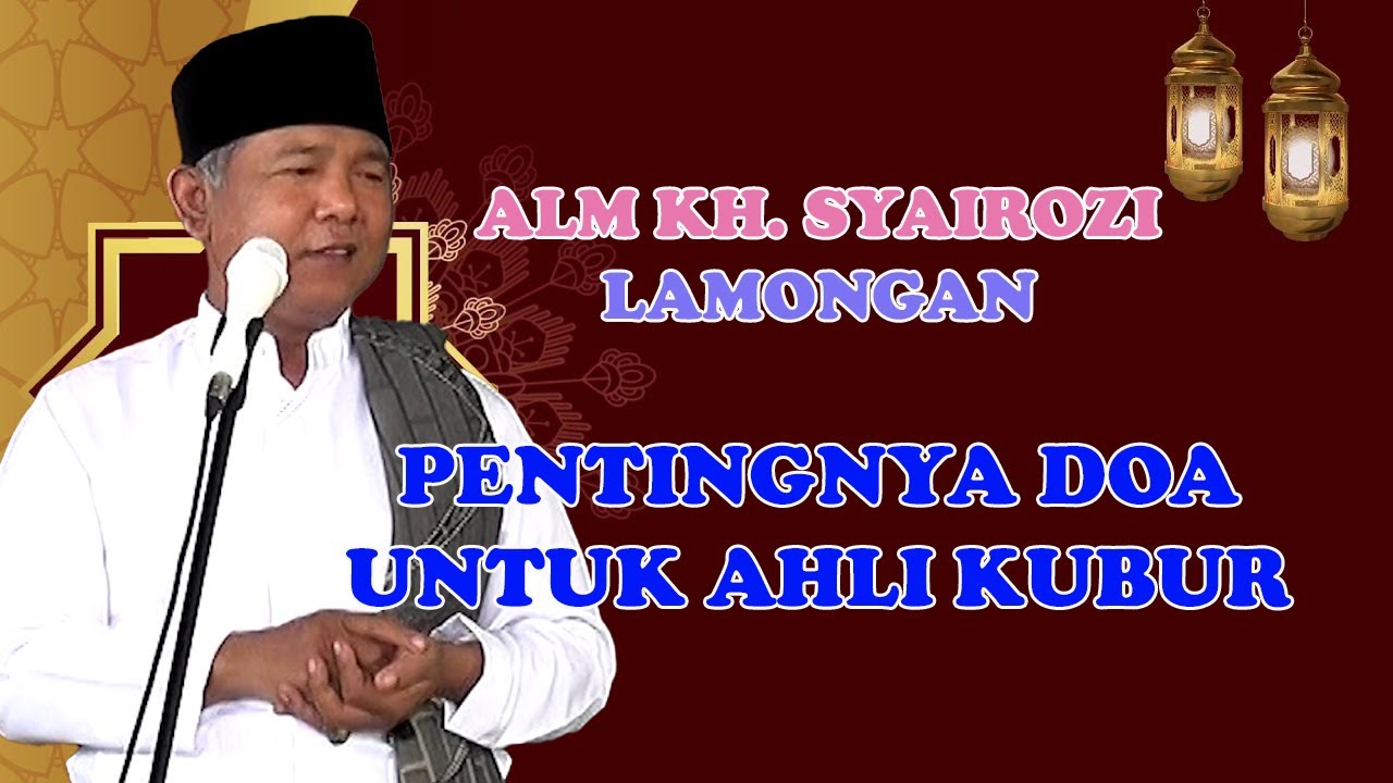 Ceramah Alm. KH  Syairozi Lamongan di PonPes Al-Ishlah Bungah. 