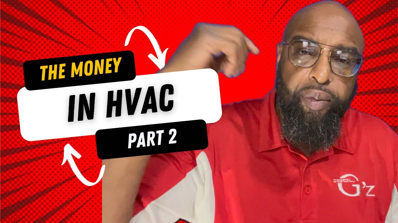The Money in Hvac Part 2