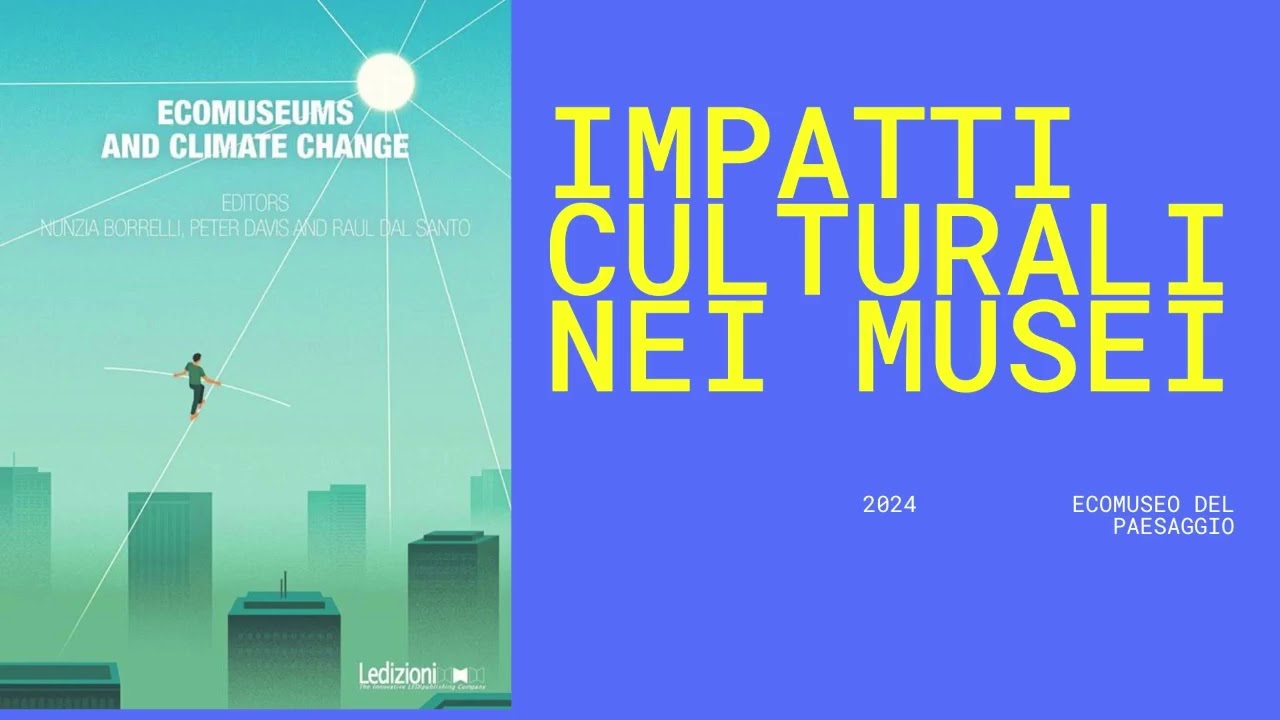 Animare le Muse per la trasformazione culturale durante la crisi climatica. I podcast dell'ecomuseo.