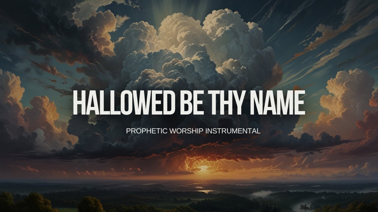 HALLOWED BE THY NAME /PROPHET JOEL OGEBE / PROPHETIC WORSHIP INSTRUMENTAL