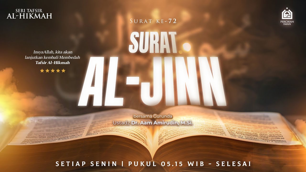 Tafsir Al-Hikmah Surat Al-Jinn I Senin, 16 Februari 2026