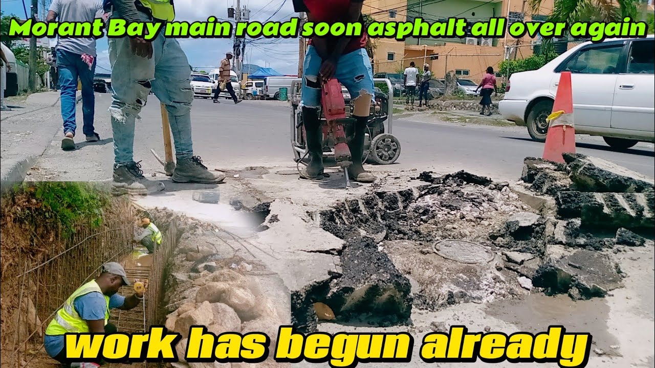 UPDATE MORANT BAY MAIN ROAD SOON RE- ASPHALT AND MORE (YES BELIEVE IT R NOT)